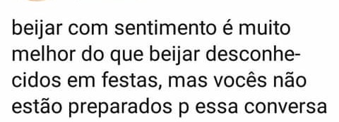 _____mf___'s tweet photo. Melhor um beijo de um desconhecido , do que um coração partido 🤣
 me sigam para mais dicas
#aleatorios https://t.co/XpCWIHcKeq