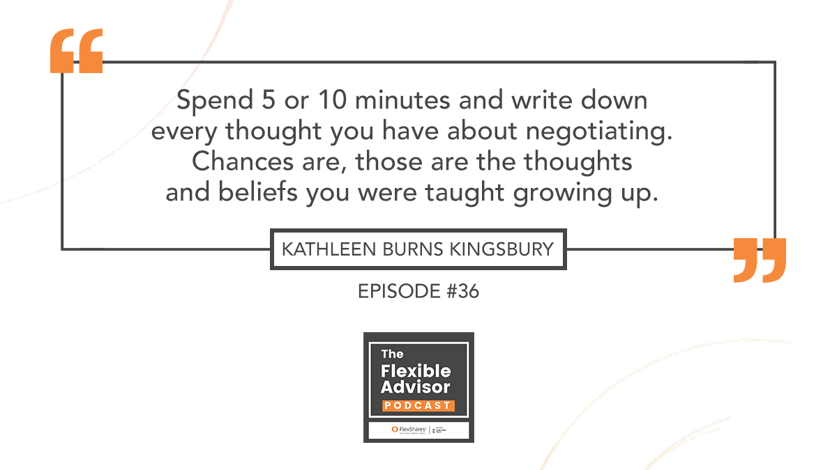 Laura Gregg and David Partain speak with wealth psychology expert Kathleen Burns Kingsbury about how to strengthen your negotiation mindset. For useful tips on developing your negotiation techniques, stream this episode of The Flexible Advisor now: hubs.ly/H0BqtmD0