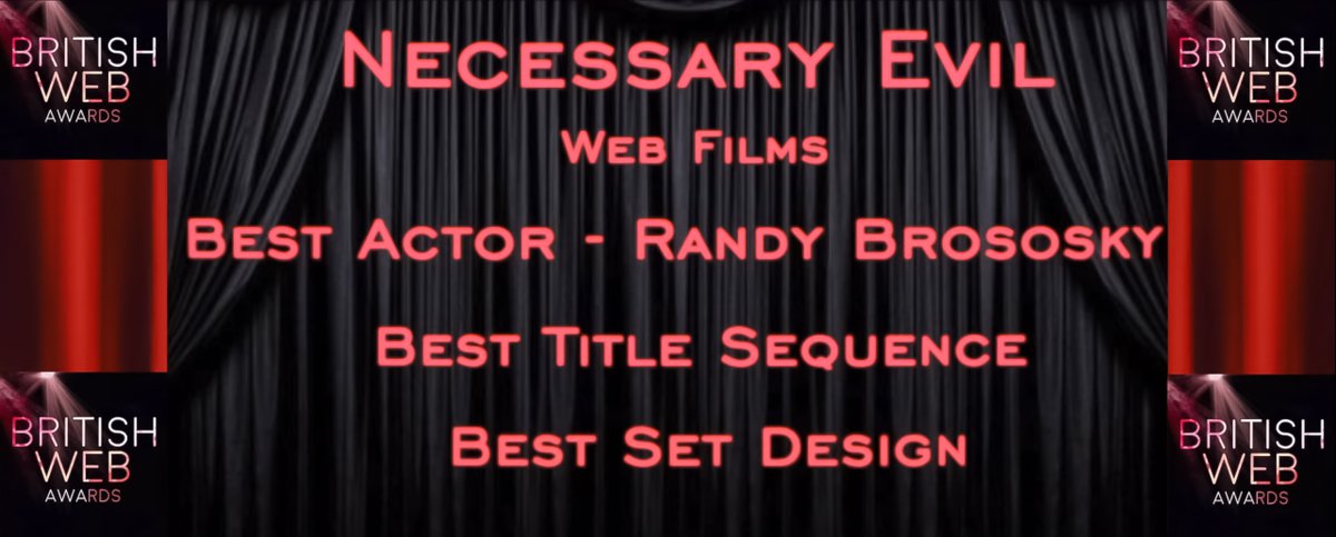 Some excellent news this weekend from across the pond! Thanks to the <a href="/britishwebaward/">British Web Awards</a> for awarding Necessary Evil with Best Actor (@randwulven), Best Title Sequence (Jump Studios) and Best Set Design (Myron Hyrak).