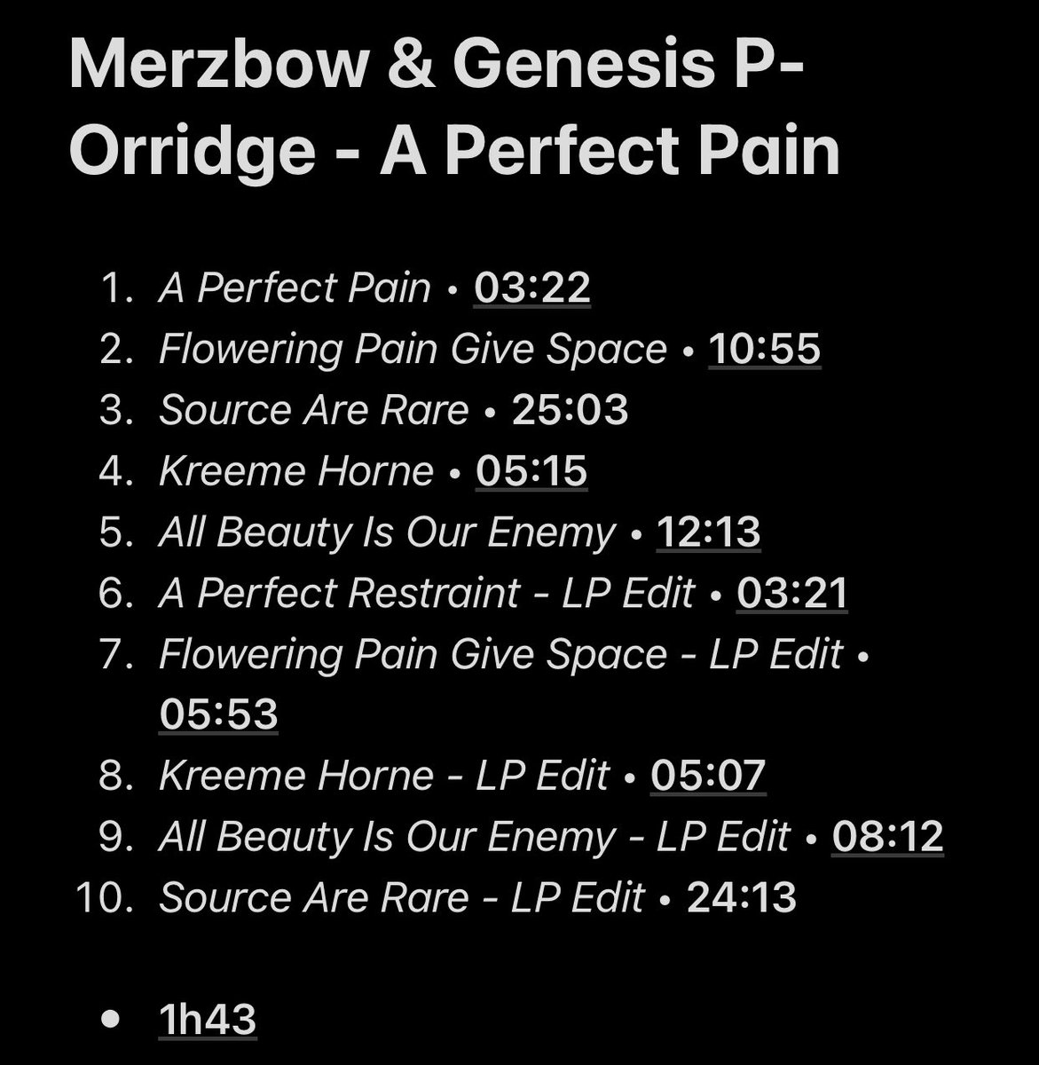 98/109: A Perfect Pain (with Genesis P-Orridge)A very long and unsettling album with a outstanding vocal performance from Genesis, that is really disturbing and dive us into a unique dark world. It was a really cool experience and I definitely didn’t waste my time.