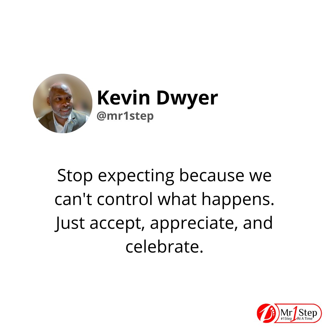 Mr1Step's tweet photo. Stop expecting and start accepting.

The expectation is an unhealthy attachment to outcomes we try to control.  It feeds frustration and causes us to worry. 

Peace begins when expectation ends.

#Mr1Step #TransformationalCoach #LifeCoach⁣⁣⁣ #quoteoftheday #expectations https://t.co/J45jIgGv3s