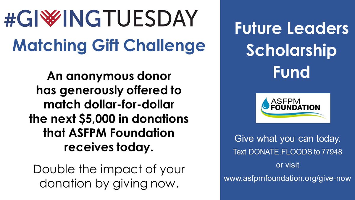 ASFPMfoundation's tweet image. WooHoo! An anonymous donor has offered to match the next $5,000 in donations. We can do this together. Make your donation count double! Give what you can today. Text DONATE.FLOODS to 77948 or visit asfpmfoundation.org/give-now. @GivingTuesday #scholarships @floodsorg