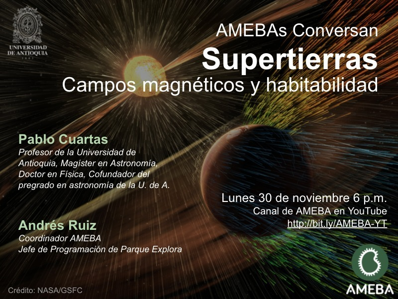 AstroAMEBA's tweet photo. En este momento en VIVO:

SUPERTIERRAS, Campos magnéticos y habitabilidad
 
Invitados: Pablo Cuartas, PhD en Astrofísica y Andrés Ruiz, biólogo.    #AMEBAsConversan 

por:

https://t.co/id5hpplV3X https://t.co/CSYWx0wryn