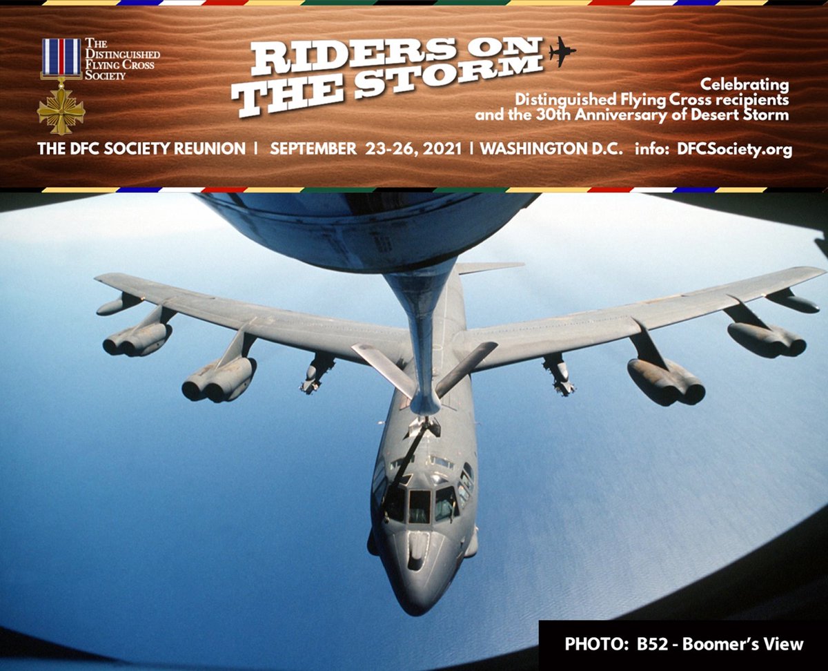The DFC Society Reunion will be held September 23-26, 2021 in Washington, DC.

The theme “Riders on the Storm - Desert Storm” as we celebrate Distinguished Flying Cross recipients Bookmark the Reunion webpage: dfcsociety.org/pages/2021-dfc….
