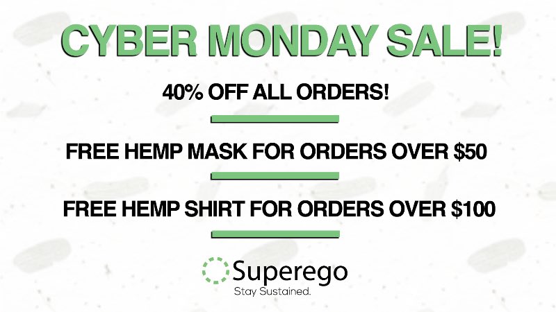 Cyber Monday Sale ! Huge savings on all our hemp products ➡️[superegoworld.com/discount/BFCM40] 🌱 #CyberMonday #CyberMondaySale