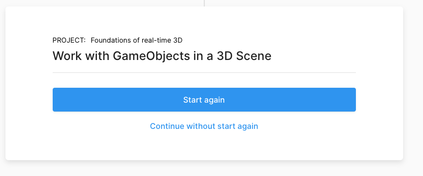 kasoliman's tweet image. Loving the @unity3d learn platform.
One thing though. At the end of each learning checkpoint, I'm always confused by this. Why is the "Start Again" always on top of the "continue" button?
#unitylearn #unity3d