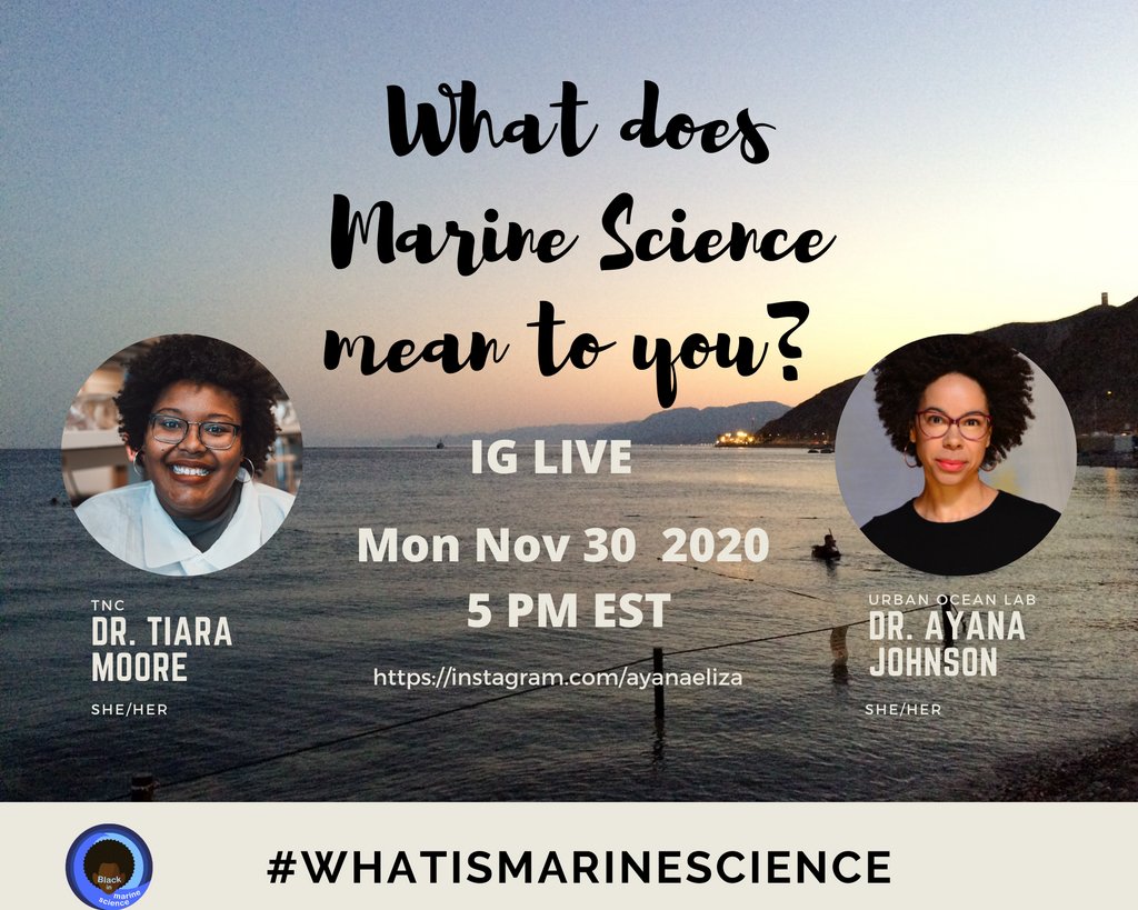 Find out what #MarineScience means to Dr. Tiara Moore @curly_scientist & Dr. Ayana Johnson @ayanaeliza. Today 5pm EST (10pm GMT): IG Live - buff.ly/33tQWLq #WhatIsMarineScience - Thanks to @BlackinMarSci / #BlackinMarineScienceWeek 🦈🦠🐌🐙🥼🦅🧬🧪🐟🧬🐛🐠🧪🐧