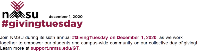 Tomorrow is NMSU's 6th #GivingTuesday! We need all NMSU alumni and friends - not only around the state but also across the country and the world - to help us make a difference for our students in New Mexico!