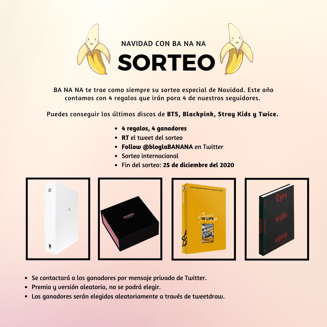 bloglaBANANA's tweet photo. [#SORTEO] Consigue uno de los álbumes de #KPOP que sorteamos por Navidad.

💿BE (Deluxe Edition) - #BTS
📀THE ALBUM - #BLACKPINK
💿IN生 - #StrayKids
📀Eyes On Me - #TWICE

🖼NORMAS en la imagen
✖FIN: 25 de diciembre de 2020

🍌✨¡MUCHA SUERTE!✨🍌 https://t.co/GrZ1IrB9IM