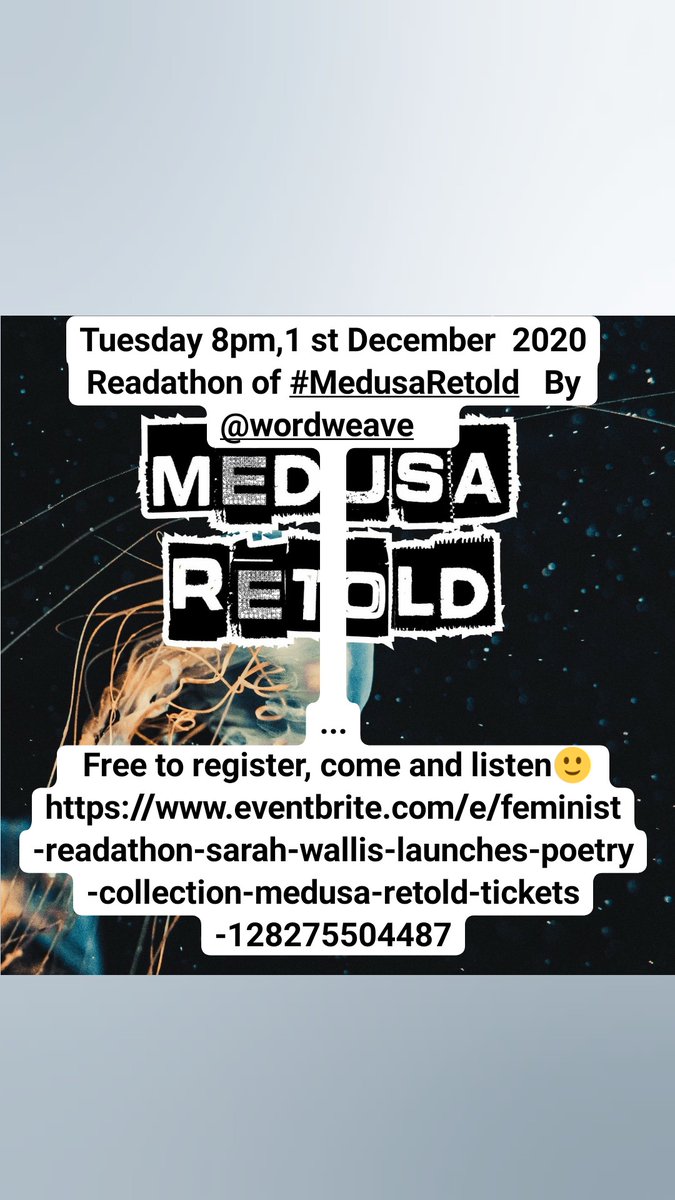 1st #december 8pm @wordweave #poetry #medusaretold has its #readathon still time to #register #free eventbrite.com/e/feminist-rea… #newwriting #writer #poet @poetrybusiness @fly_press #virtualreading @CentreMyth @PoemHeaven #longformpoetry #book #story #booklaunch #jellyfish #gorgon