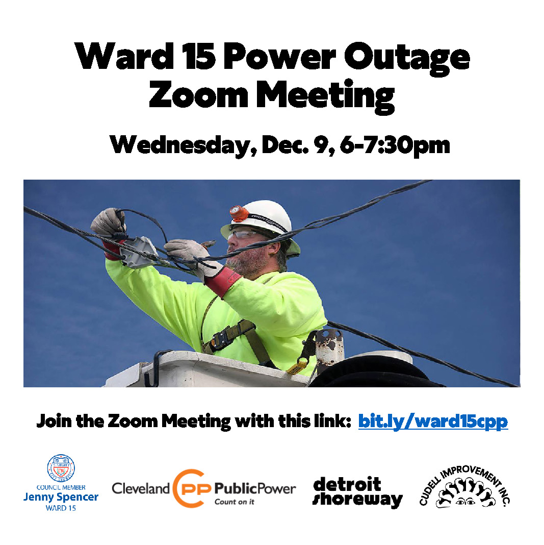 DetroitShoreway's tweet photo. #Ward15CLE residents, you're invited to this meeting with @jennyspencercle and @clepublicpower about our power grid and recent outages. Please submit questions by Dec. 4 to council15@clevelandcitycouncil.org. Then join the Zoom meeting, 6pm Dec. 9, here: https://t.co/zAjLFvmYUG https://t.co/9YRFHoWiCX