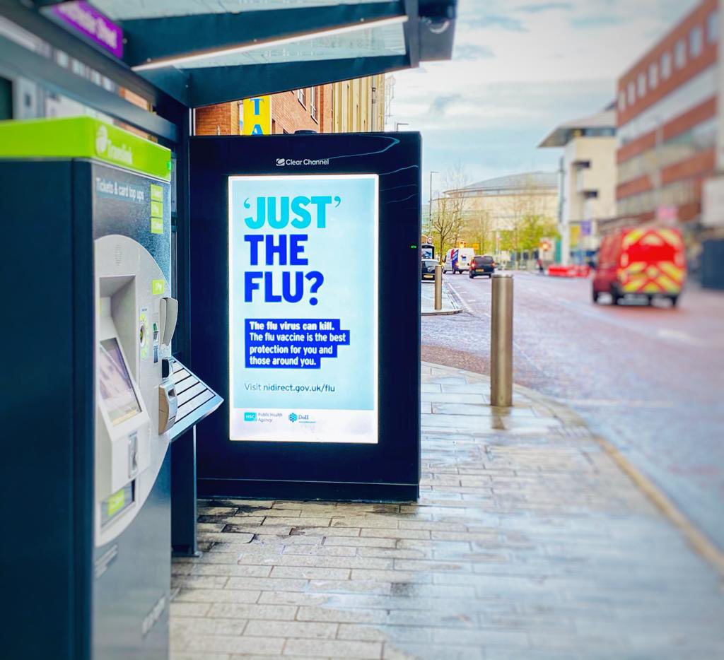 For vulnerable people, the flu can be deadly. The flu vaccine is available to certain groups and age ranges. Contact @publichealthni for more information. #OOH #BeMoreNow #publichealthinformation #DOOH