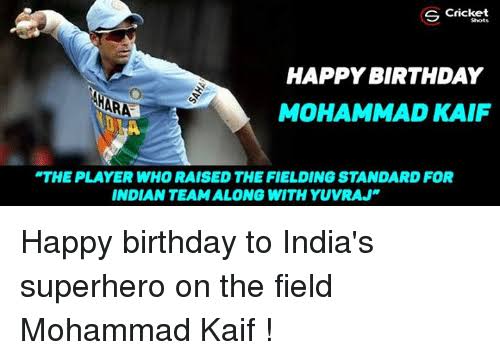 Happy Birthday Mohammad Kaif 