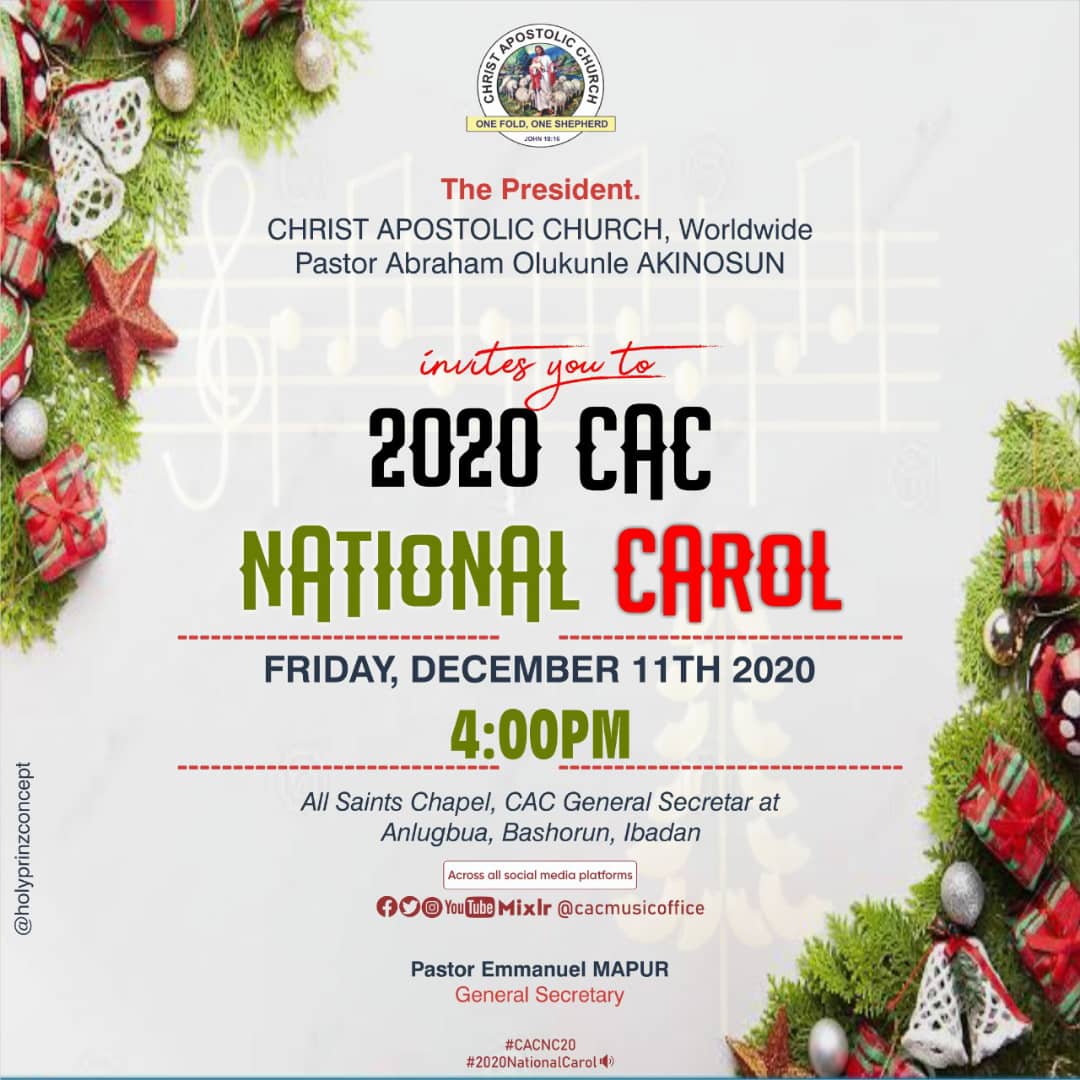 Hurray! 2020 Christ Apostolic Church Xmas Carol shall be live on all our social media - ZOOM: 2787200648 Password: (CAC), Facebook @Christ A Apostolic Church, youtube @OFFICIAL CHRIST APOSTOLIC CHURCH, Twitter <a href="/cacworldwide1/">Christ Apostolic Church Nigeria & Overseas</a>, instagram <a href="/cac_worldwide/">Joseph Ayobabalola</a> and mixlr @CACWORLDWIDE..