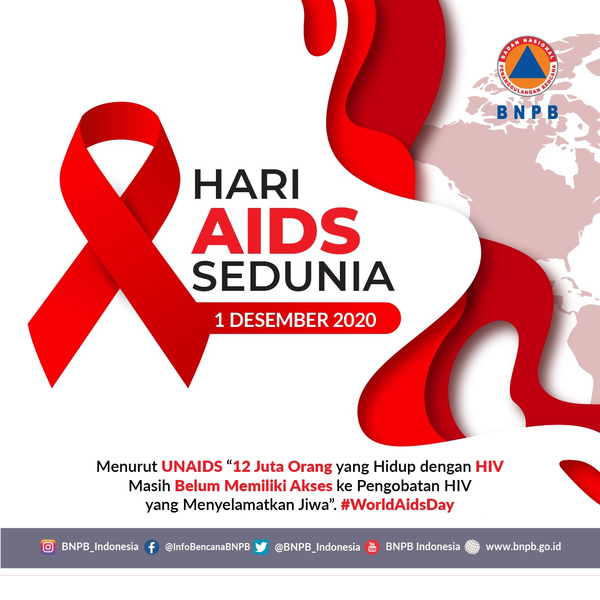 BNPB_Indonesia's tweet photo. Memperingati Hari AIDS Sedunia.
Jauhi penyakitnya, bukan orangnya.
Perkuat Kolaborasi Tingkatkan Solidaritas!
#HariAIDSSedunia #WorldAIDSDay #HAS2020 https://t.co/OrB9wqA5sM