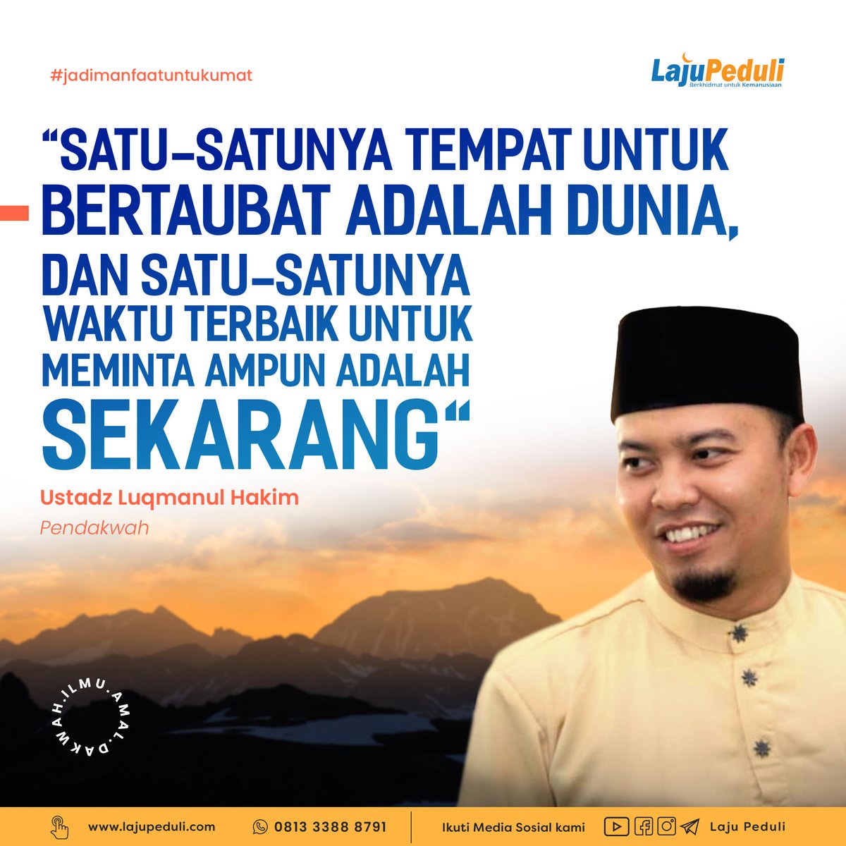 LajuPeduli's tweet photo. #Lajupeduli #GerakanInfaqGandum #GerakanInfakGandum #Infaqgandum #Infakgandum #Infaq #infak #Sedekah #Semuabisasedekah #quotes #edukasiinstagram #quotesoftheday #microblog
#Sedekahdarirumah #Palestinaterkini #syekhalijaber #ustadz #luqmanulhakim #sampaijumpadibaitullah #taubat https://t.co/4COIDGE5vB