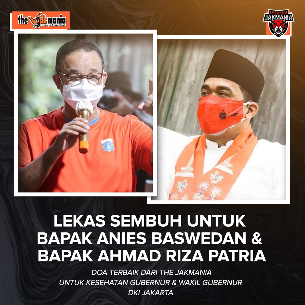 Mohon doanya teman-teman the Jakmania untuk Gubernur dan Wakil Gubernur DKI Jakarta yang saat ini terpapar Covid-19.

Semoga Allah SWT memberikan kesembuhan dan kesehatan kepada Bapak Gubernur, Bapak Wakil Gubernur, para staf dan juga keluarga. Aamiiin Ya Rabb.
#JagaJakarta