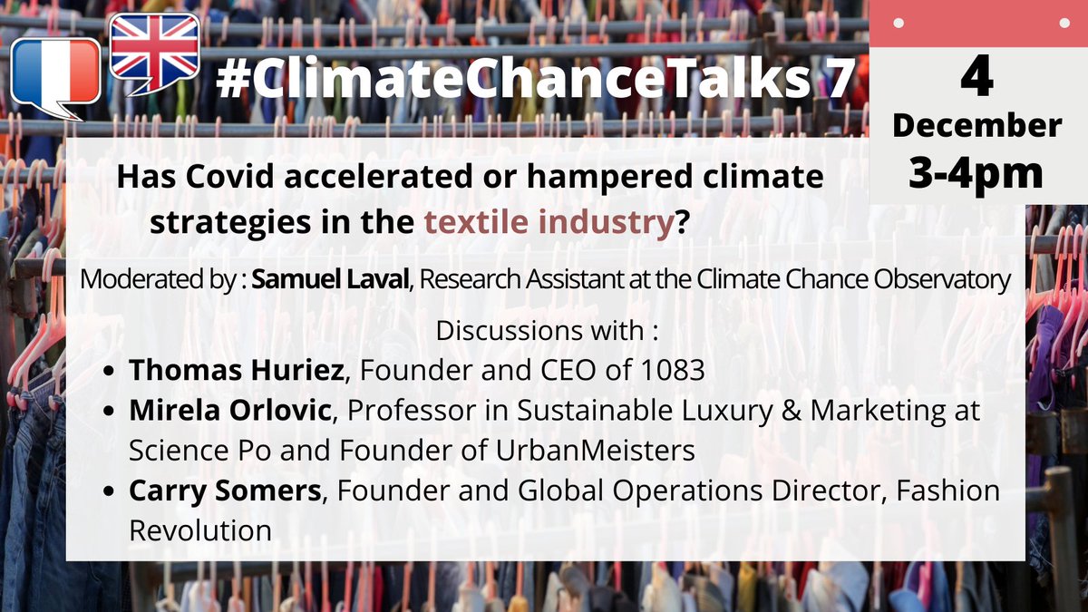 Take part in our #ClimateChanceTalks #7 Friday 4th December from 3pm to 4pm (Paris time) on the theme #textile
Has Covid accelerated or hampered climate strategies in the textile industry?
To find out 👉 cutt.ly/ehlC3qf
more info : cutt.ly/FhaRpTX 
@TheFashionPact