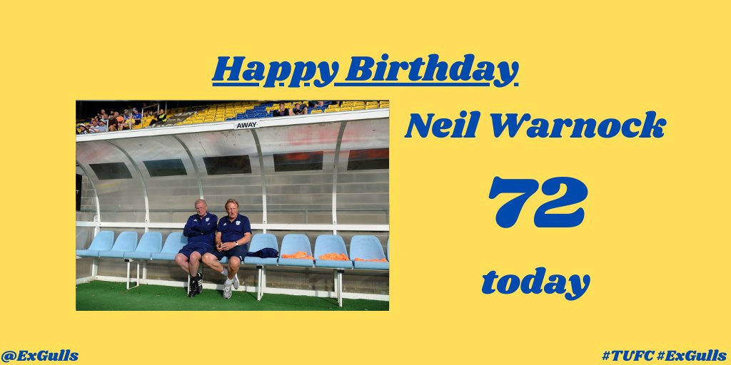  | Happy Birthday to former manager Neil Warnock!  