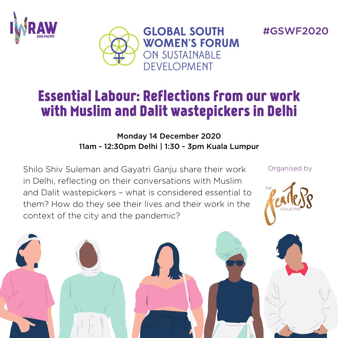 IWRAW Asia Pacific logo + Global South Women's Forum on Sustainable Development logo + hashtag #GSWF2020

Essential Labour: Reflections from our work with Muslim and Dalit wastepickers in Delhi

Monday 14 December 2020
11am - 12:30pm Delhi | 1:30 - 3pm Kuala Lumpur

Shilo Shiv Suleman and Gayatri Ganju share their work in Delhi, reflecting on their conversations with Muslim and Dalit wastepickers – what is considered essential to them? How do they see their lives and their work in the context of the city and the pandemic?

Organised by the Fearless Collective

Illustration of five women with varying skin tones, styles of dress ranging from masculine to feminine, and body sizes.