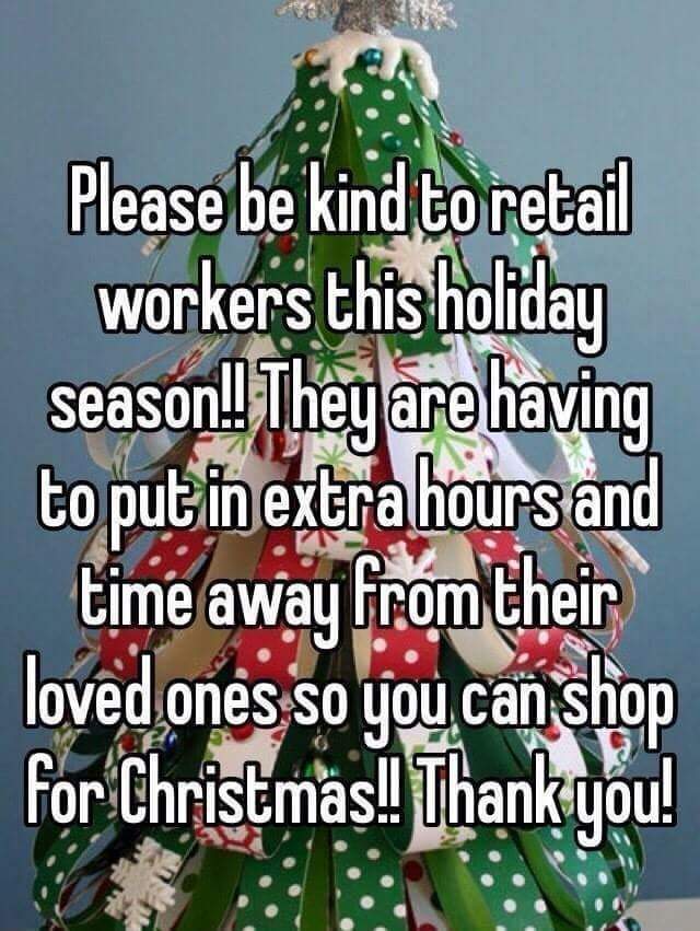 CharlieJ1213's tweet photo. Please Be Kind !!! Retail Workers Are Human & Needs To Be Appreciated !!! #FestiveSeason #RespectAllRetailWorkers 🎄🎅🏽🎄#FeelingConcerned 😔😔😔 https://t.co/XLCiY6PhZP