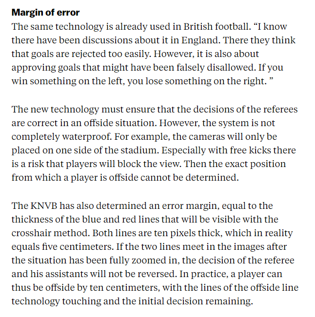 I meant to add this info about the Dutch margin of error, taken from  @parool in August. Quotes from KNVB referee coordinator Dick van Egmond.