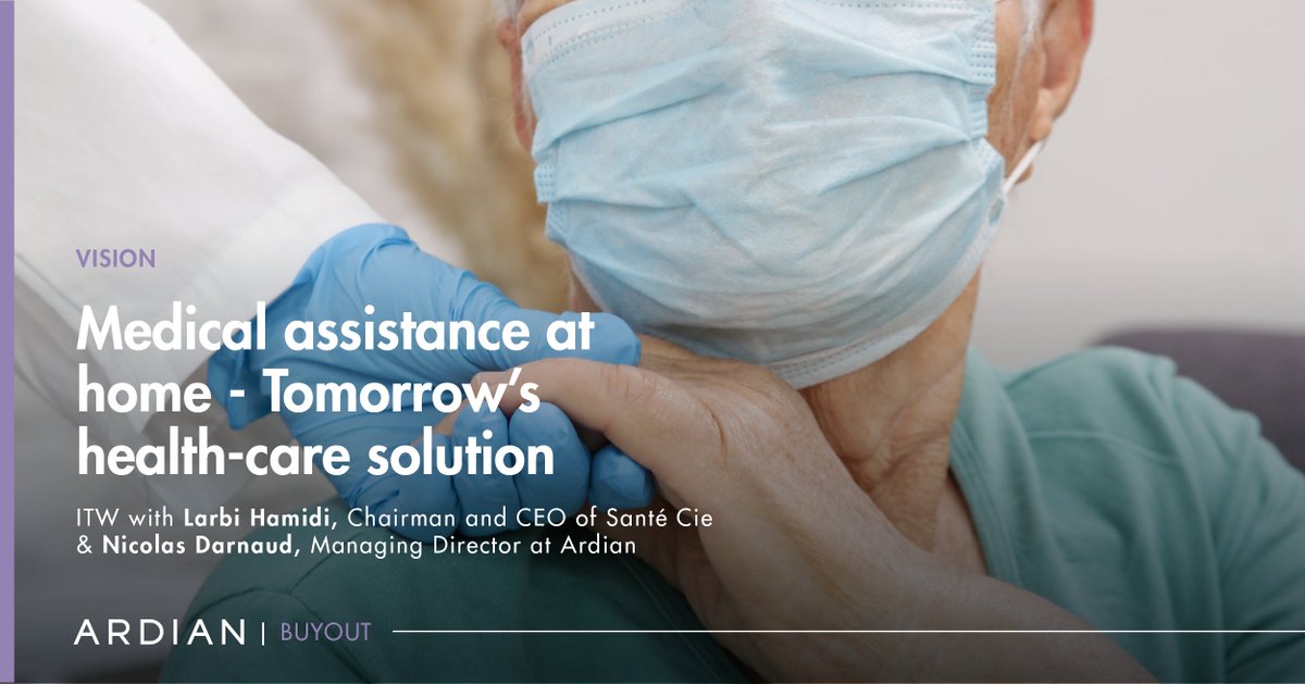 Mindful of the essential role played by home #MedicalAssistance providers in the future of #HealthCare, Ardian recently joined forces with Santé Cie, one of the most dynamic players in the sector. 

Read the interview of Larbi Hamidi &amp; Nicolas Darnaud → bit.ly/39dxru6