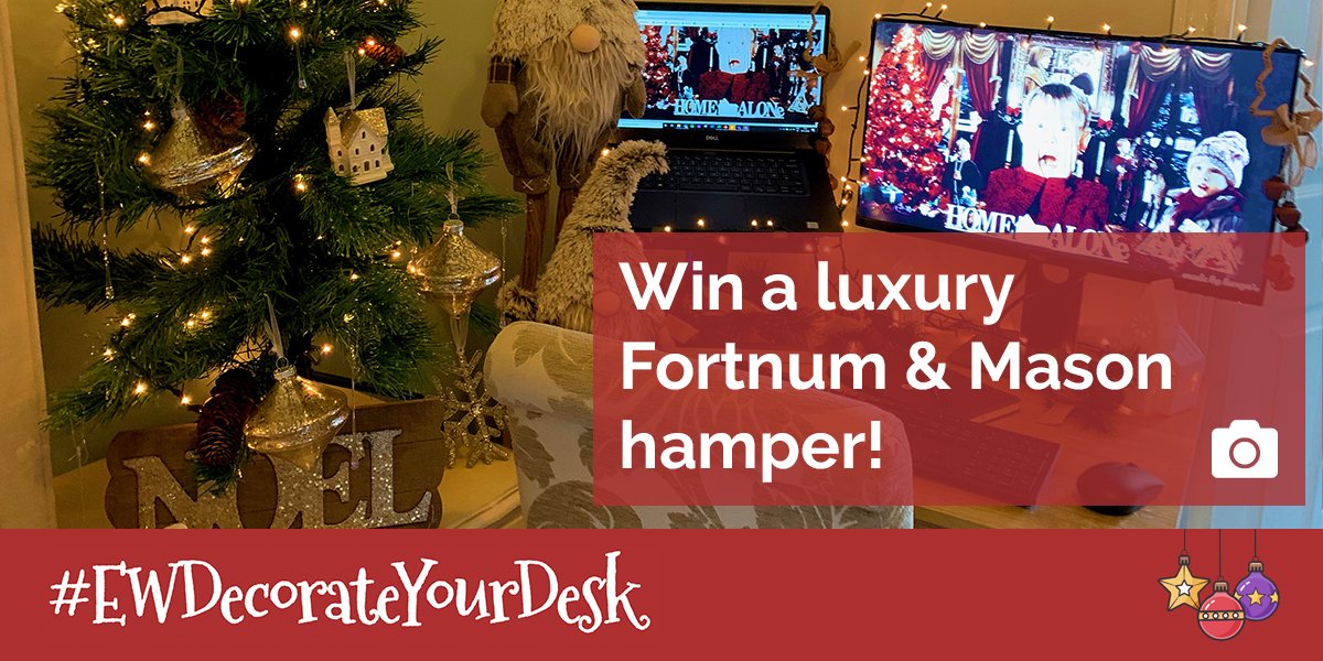 WIN A LUXURY HAMPER! 

WFH? We want to see your seasonal set-ups! Join our challenge:

🖥️🎄 Give your workspace a festive facelift 
📷 Share to social media with the hashtag #EWDecorateYourDesk 
✅ Vote for your favourites every Friday

More info here: ow.ly/7UYx50Cz4Qu