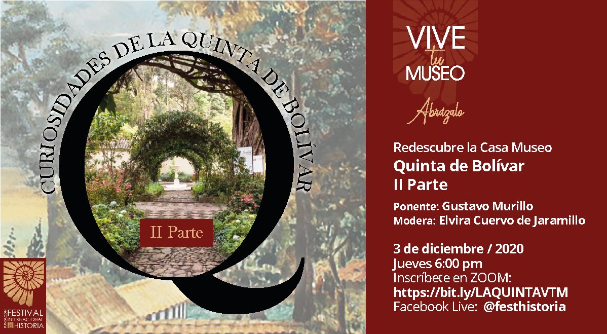 Festhistoria's tweet image. #ViveTuMuseo sigue redescubriendo la Quinta, como recuperó su aspecto original, con #CuriosidadesDeLaQuintaDeBolivar .
2 de diciembre / jueves / 6 pm
ZOOM: bit.ly/LAQUINTA2VTM
Facebook Live:  @festhistoria
#Festhistoria #Bolivar #HistoriaColombia #Colombia #Bogota #Libertador