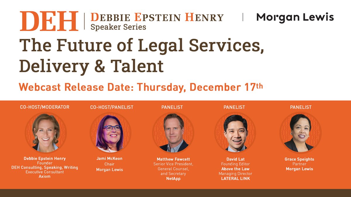 DebEpsteinHenry's tweet image. I hope you join me and @MorganLewisLaw for an exciting discussion on The Future of Legal Services, Delivery &amp;amp; Talent with @mkfawcett, @DavidLat, Jami Wintz McKeon and @GESpeights, myemail.constantcontact.com/12-17-20-DEH-S…. #DEHSpeakerSeries #morganlewis #netapp #futureoflegal
