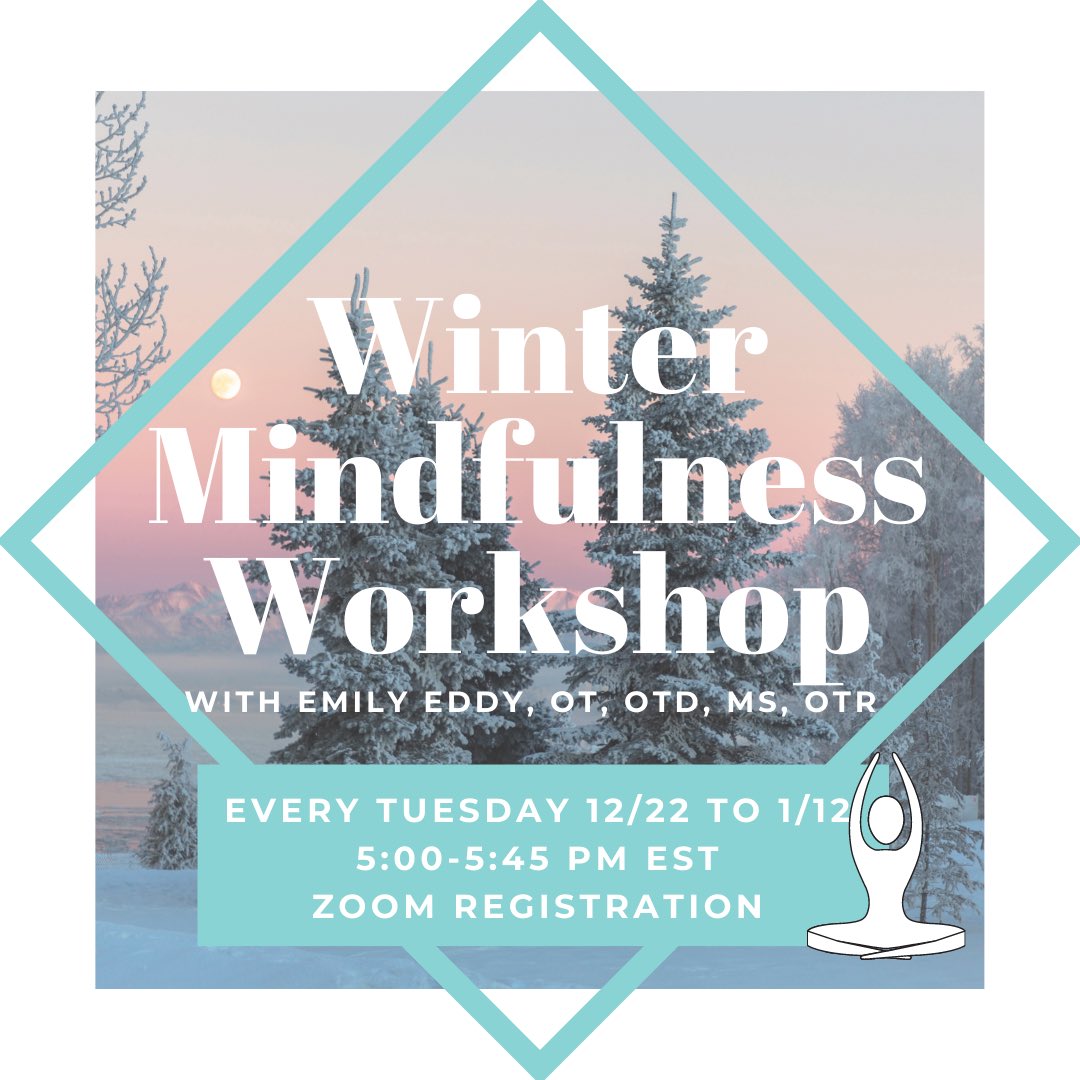 MGH IHP SOTA (@ihp_sota) on Twitter photo Starting 12/22, our very own SOTA advisor, Emily Zeman Eddy <a href="/OTemily3/">Emily Zeman Eddy, OT, OTD, MS, OTR</a> will be hosting virtual winter mindfulness workshops every Tuesday until 1/12 at 5PM EST.
Open to any OTD student, staff, or faculty who want to attend! Stay tuned later this month for more info! Starting 12/22, our very own SOTA advisor, Emily Zeman Eddy <a href="/OTemily3/">Emily Zeman Eddy, OT, OTD, MS, OTR</a> will be hosting virtual winter mindfulness workshops every Tuesday until 1/12 at 5PM EST.
Open to any OTD student, staff, or faculty who want to attend! Stay tuned later this month for more info!