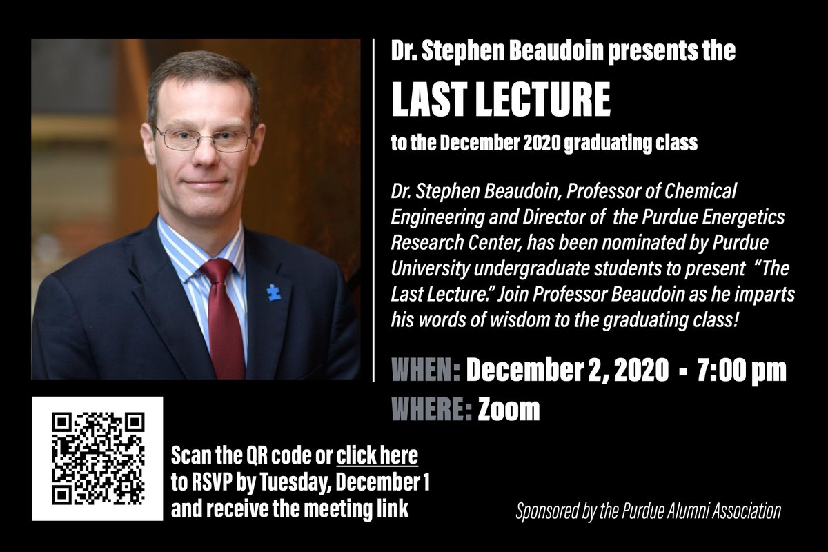 Join #PurdueChemE Professor and <a href="/PUEnergetics/">Purdue Energetics Research Center</a> Director Stephen Beaudoin as he presents the "last lecture" to the December 2020 <a href="/LifeAtPurdue/">Purdue University</a> graduating class! 🚂 RSVP today and receive the link to the Dec. 2nd, 7 PM lecture. bit.ly/3ob33VC