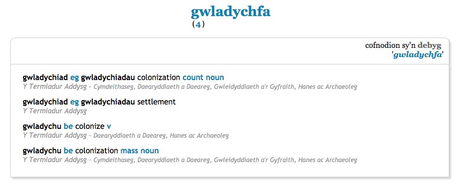 Here's the English translation of the term "gwladychfa" according to Geiriadur Bangor. Its 1st definition is colonisation as a noun, colonise as a verb+"settlement". Could this term reflect the innate nature of settler colonialism?  http://geiriadur.bangor.ac.uk/#gwladychfa  16/