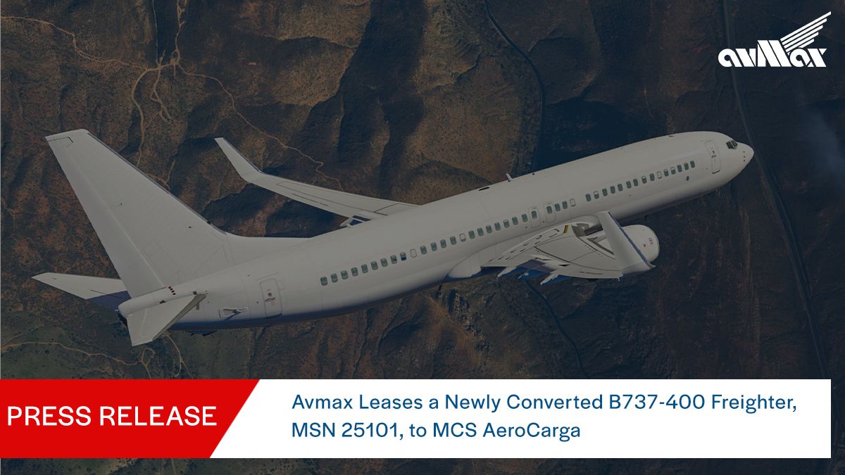 AvmaxGroup's tweet photo. Avmax is pleased to announce that we have leased a newly converted Boeing 737-400 Freighter to MCS AeroCarga. More details at https://t.co/ftCbPr6CSY
#pressrelease #aviation #avmax https://t.co/QNnNWPfT5i