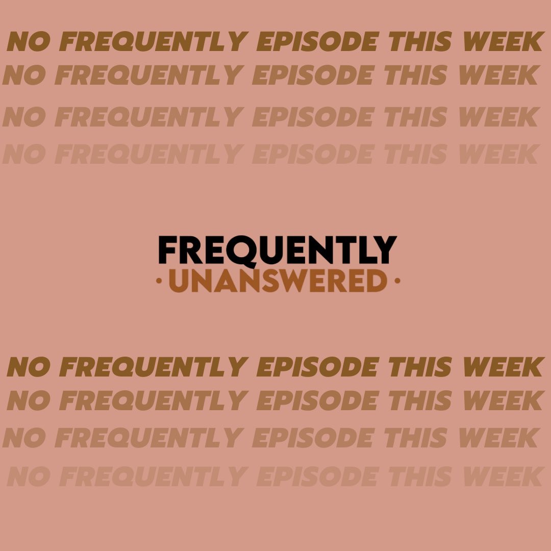 FrequentlyPod's tweet image. No new episode this week as we’re taking a much needed break to recover from the holiday! But in the meantime catch up on all of our other episodes! We’ll be back next Wednesday for our regularly scheduled foolery. 😜🤙🏽