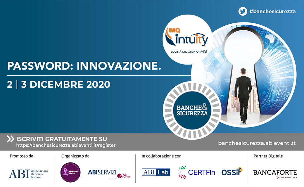 Inizia domani l'evento online di "Banche e Sicurezza". Il 03 dicembre dalle 12 alle 13 il contributo di <a href="/intuity_it/">IMQ Intuity</a> sui scenari di rischio per il settore bancario dal punto di vista della #cybersecurity. Per iscriversi all'evento: banchesicurezza.abieventidigital.it/wait?locale=it #banchesicurezza