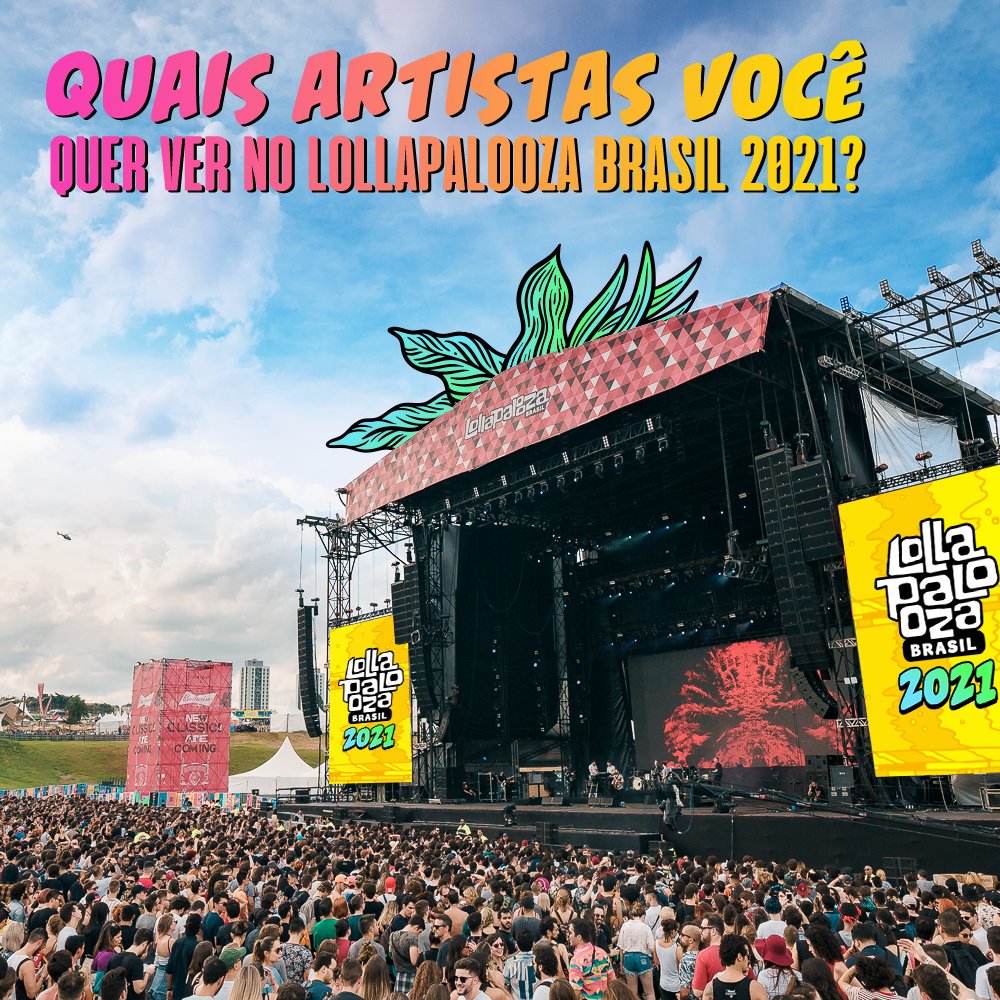 LollapaloozaBr's tweet photo. Diz aí: quais artistas você quer ver no Lollapalooza Brasil 2021? 👀

Responda no nosso site: https://t.co/vwrCPCDUlX 😉

Chegou aquele momento de brilhar e botar na roda o nome dos seus favoritos &amp; favoritas &amp; favorites!  🤘 🌈 https://t.co/njBN4kO2OZ