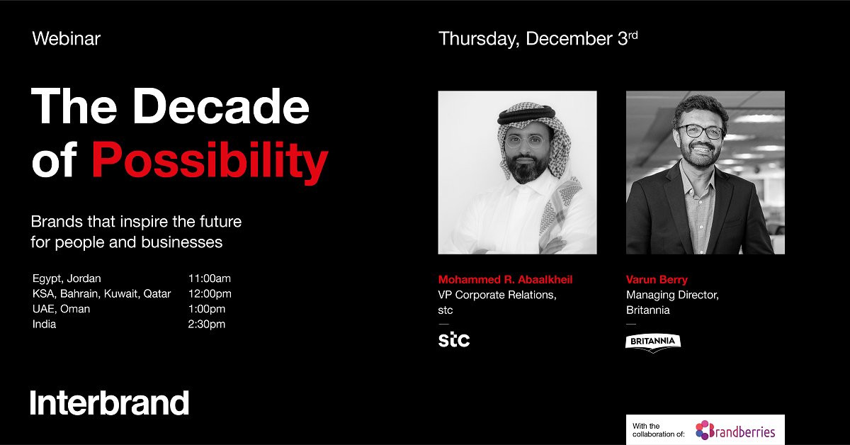 ❗ Join us for Interbrand’s first exclusive webinar in the Middle East region!

Register here: bit.ly/32RBRTy

Guest speakers:
◾ Mohammed Abaalkheil, VP Corporate Relations, <a href="/stc/">stc group</a> 
◾ Varun Berry, Managing Director, <a href="/BritanniaIndLtd/">Britannia Industries Limited</a> 

#BGB2020
