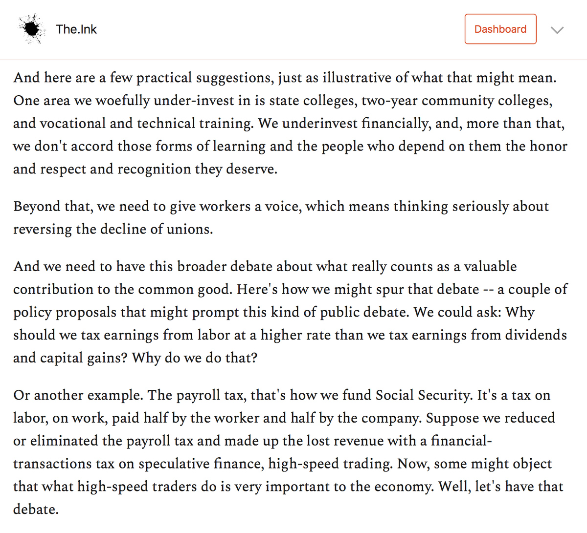 Sandel offered four policy areas to help achieve this shift -- both as real programs to help people and as potential spurs of debate to change minds about neoliberalism. https://the.ink/p/dignity&nbsp;