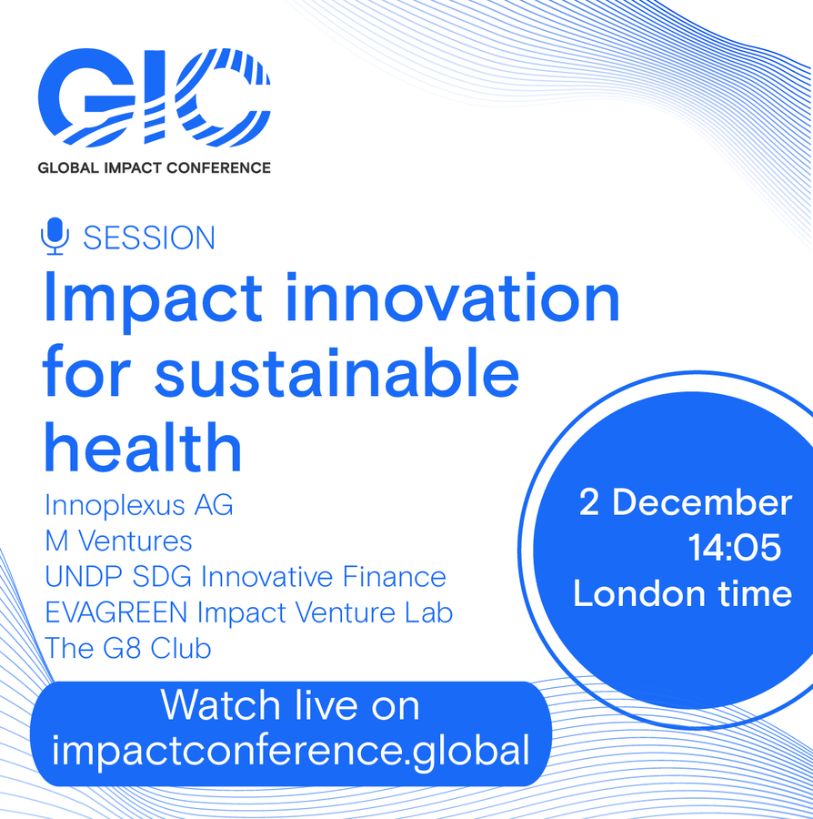 #GlobalImpactConference has already started!  We have 9 great sessions, including «Impact innovation for sustainable health».