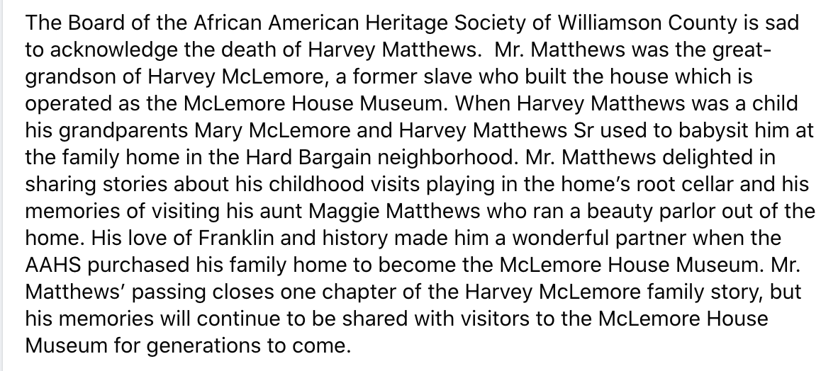 McLemoreHouse's tweet photo. The Board of the African American Heritage Society of Williamson County is sad to acknowledge the death of Harvey Matthews.  Mr. Matthews was the great-grandson of Harvey McLemore, a former slave who built the house which is now operated as the McLemore House Museum. https://t.co/GpTiyIox5f
