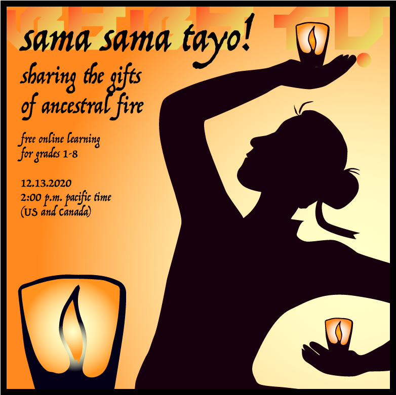 MichCorsilles's tweet photo. Save your spot 4 #SamaSamaTayo! Sharing the Gifts of Ancestral Fire, @SamaSamaBayArea's #FREE grades 1-8 #onlinelearning zoom12/13. Center #PinoyJoy this season &amp; celebrate w/#Philippine #storytelling #crafts #FilipinoMartialArts #cooking #Tagalog #languagelearning #games + more! https://t.co/Oq7jTTntg1