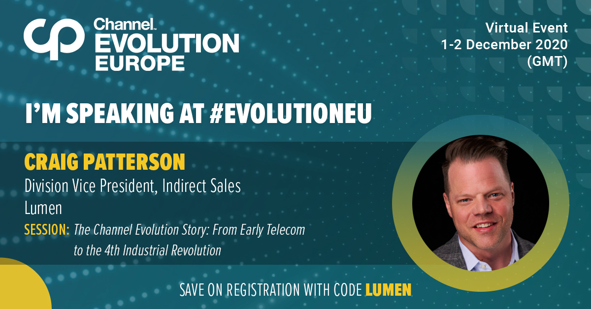 LumenCPP's tweet photo. Craig Patterson of @LumenTechCo will take the virtual stage at #EvolutionEU tomorrow at 9:15 a.m. EST for his keynote on โThe Channel Evolution Story: From Early Telecom to the 4th Industrial Revolutionโ! Register here with our exclusive code "LUMEN": https://t.co/e9cF9Z4paC https://t.co/SHnC3IKzkZ