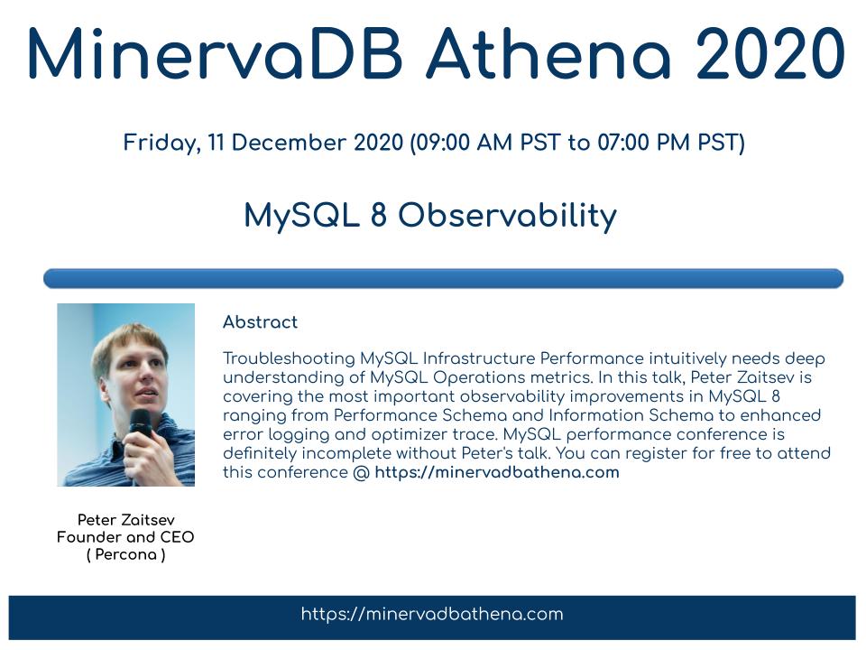 MinervaSQL's tweet image. MySQL 8 observability by @PeterZaitsev , Register for free - zcu.io/Kyck #MinervaDBAthena2020 #MySQL8Performance #MySQLObservability #OpenSourceConference #VirtualConference