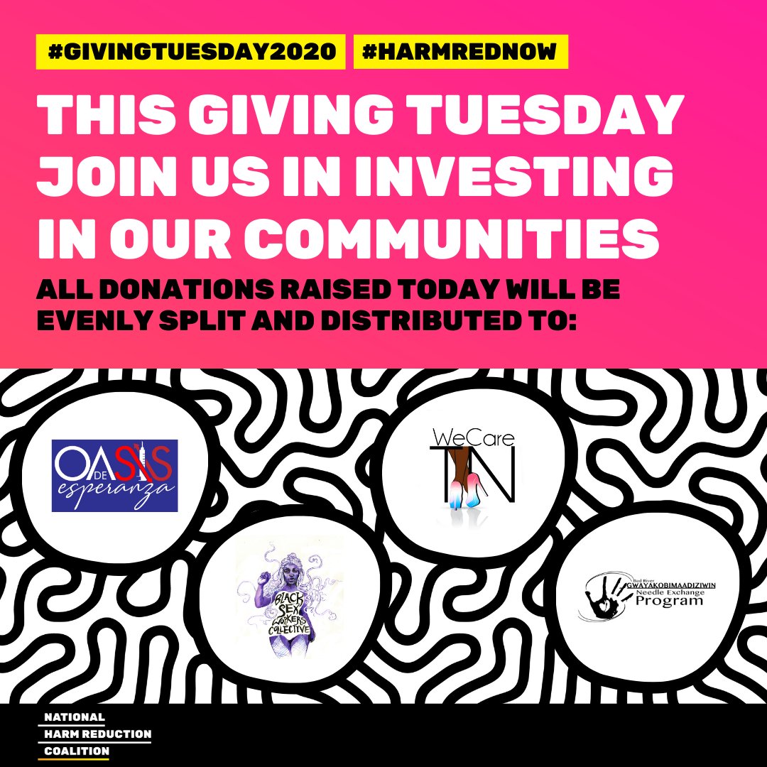 HarmReduction's tweet photo. For #GivingTuesday, join us in investing in BIPOC harm reduction orgs. All donations today will be split &amp; distributed between these four orgs: Gwayakobimaadiziwin Bad River Needle Exchange, WeCareTN, @TheBlackSWC, and Oasis de Esperanza. Give now: https://t.co/B3h9By0q1N https://t.co/Qg0JShJwTX