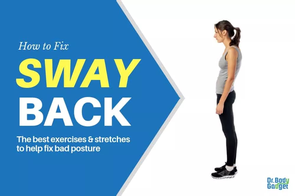 How To Correct Sway Back Posture! – The Melbourne Chiropractor – Blog