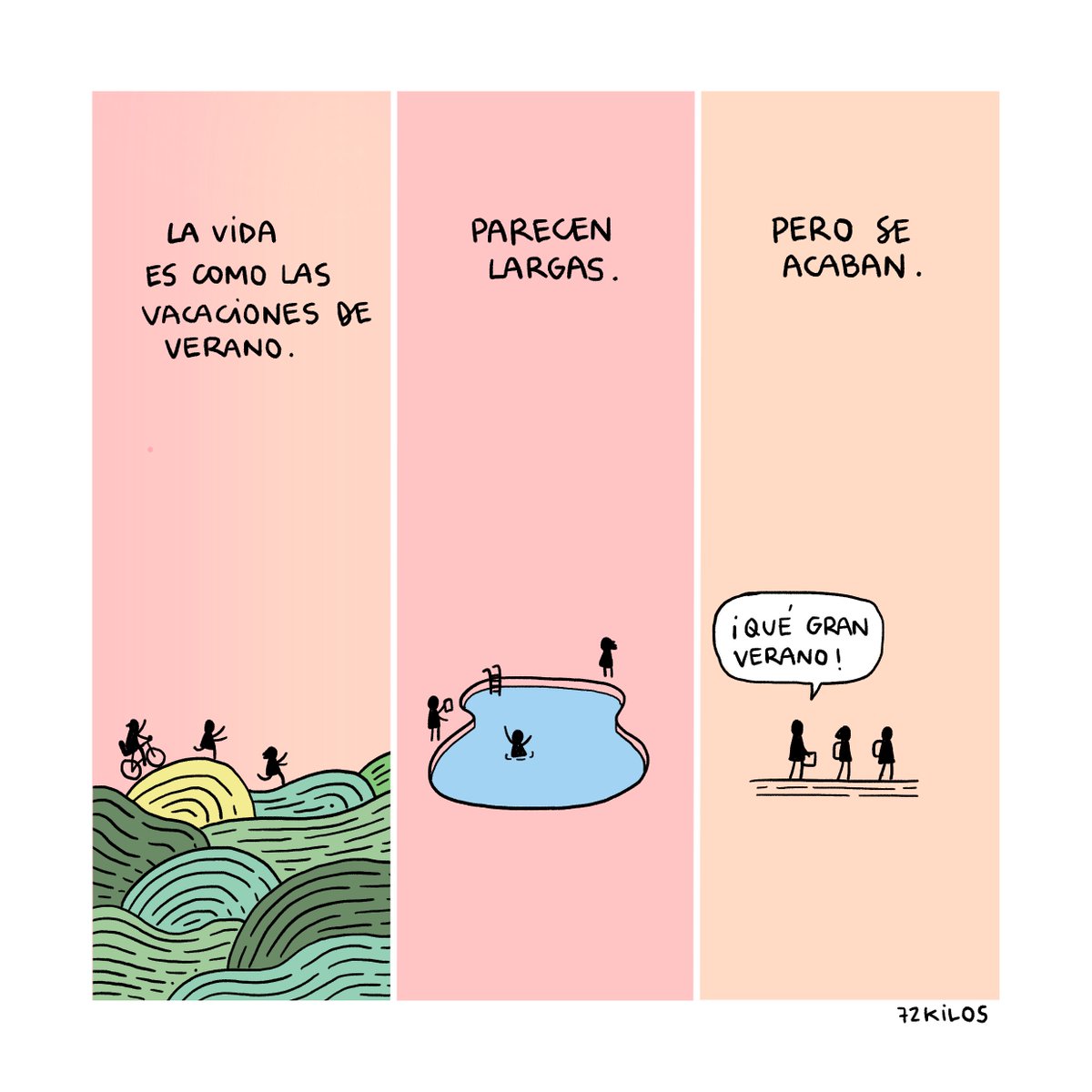 72kilos's tweet photo. La vida es como las vacaciones de verano. https://t.co/8yMoPLmpSc