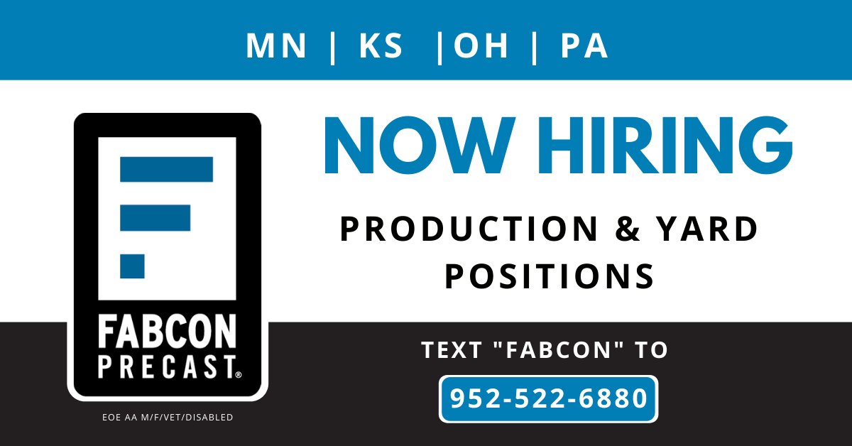 FabconPrecast's tweet photo. Have you heard? We're hiring at ALL of our plants! Apply online at https://t.co/G8jV9aJl19 or text "FABCON" to 952-522-6880. #ThinkFabcon https://t.co/mxmdlAODuk