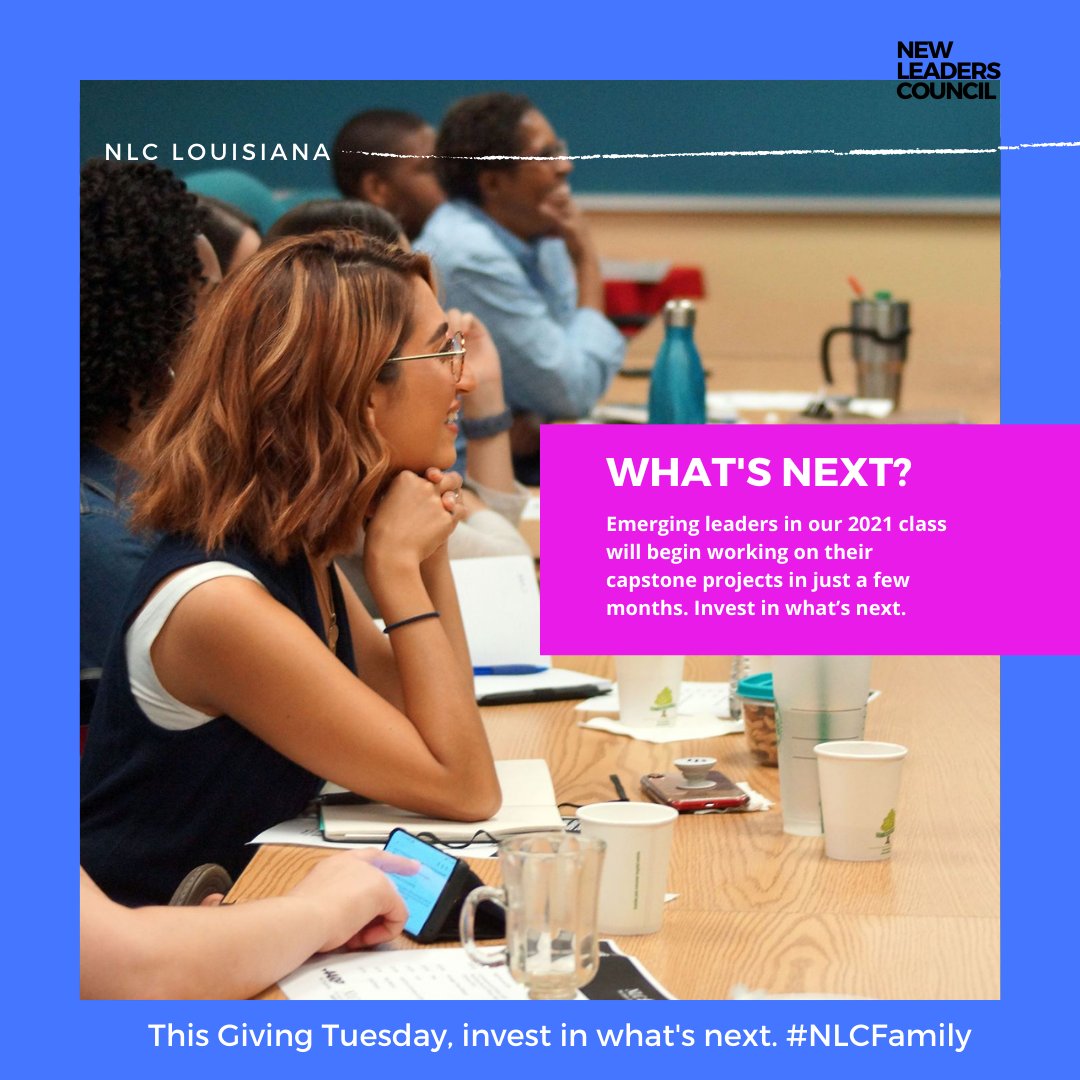20 emerging leaders in our 2021 class will begin working on their capstone projects in just a few months. Invest in what’s next.  newleaderscouncil.org/SupportLouisia… #GivingTuesday #NLCFamily