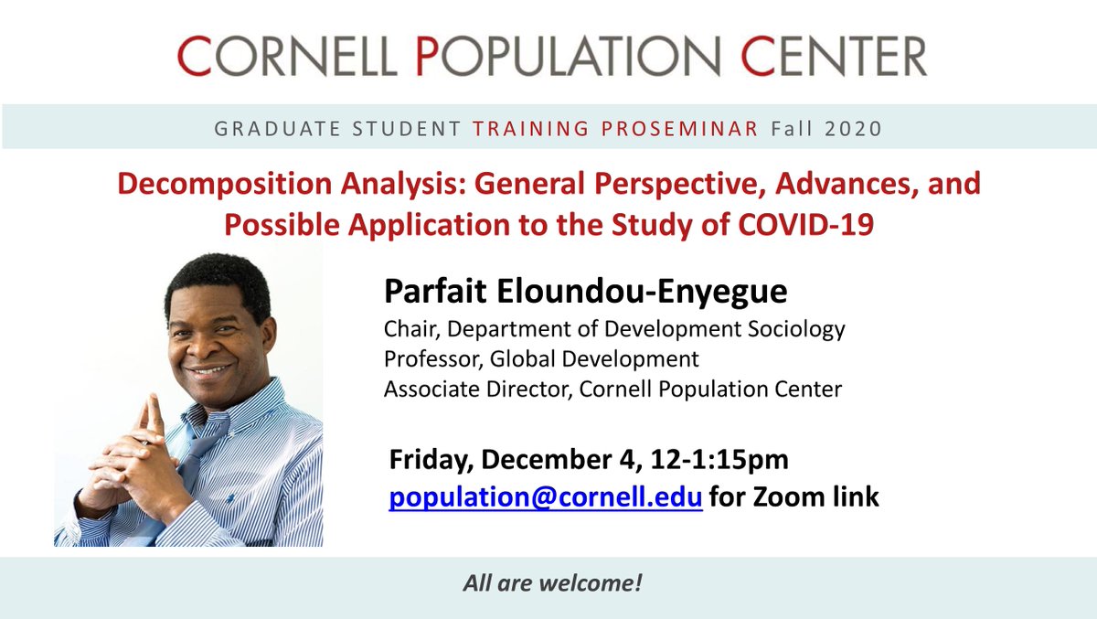 PopulationCU's tweet photo. Parfait Eloundou-Enyegue will present CPC's final #demography training #proseminar for the semester on Friday, 12/4 @ 12pm. Email: population@cornell.edu for zoom link. More details at https://t.co/Zyzt56HzzD All are welcome! https://t.co/Q4Q9sfQNaR